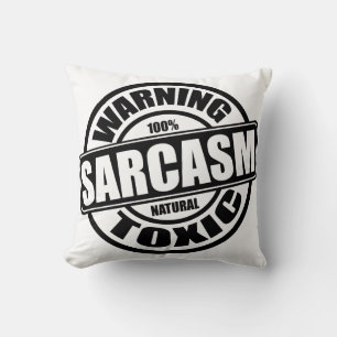 Varning Toxic Sarcasm Funny Quote Kudde