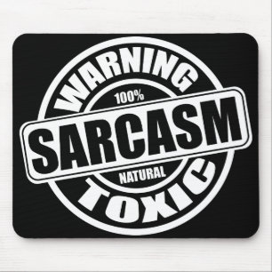 Varning Toxic Sarcasm Humor fras Musmatta