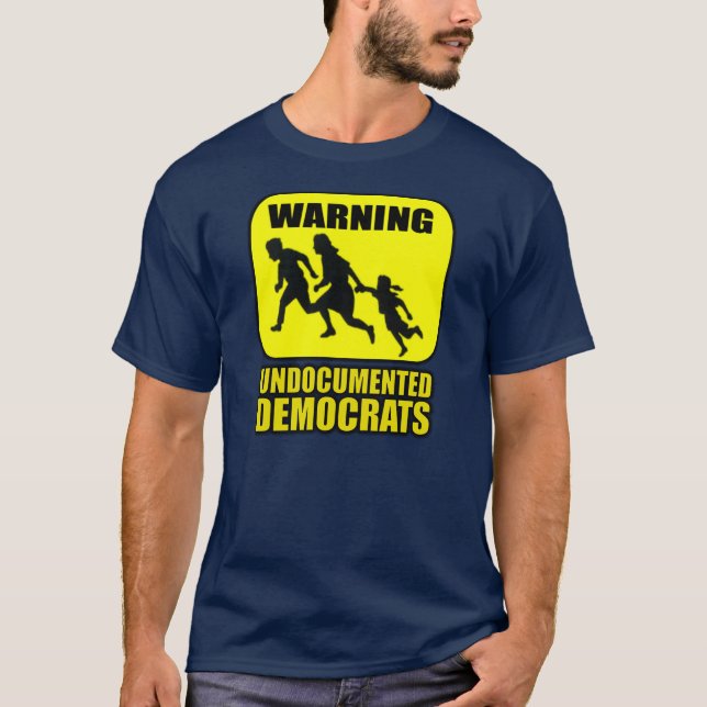 Varning: Undocumented demokrater T Shirt (Framsida)