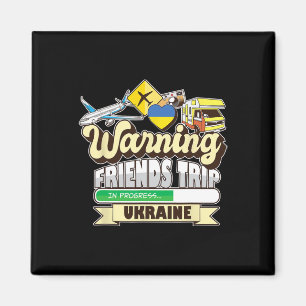 Varning Vänner Resa Pågår Ukraina Resa Ma Magnet