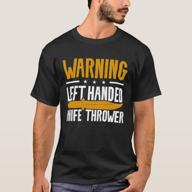 Varning Vänsterhänt Knivkastare Vänsterhänt T Shirt (Framsida)