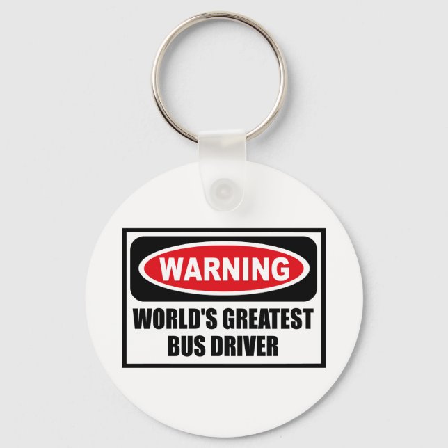 Varning VÄRLDSMÄSTARE BUSS DRIVER Nyckelring (Framsida)