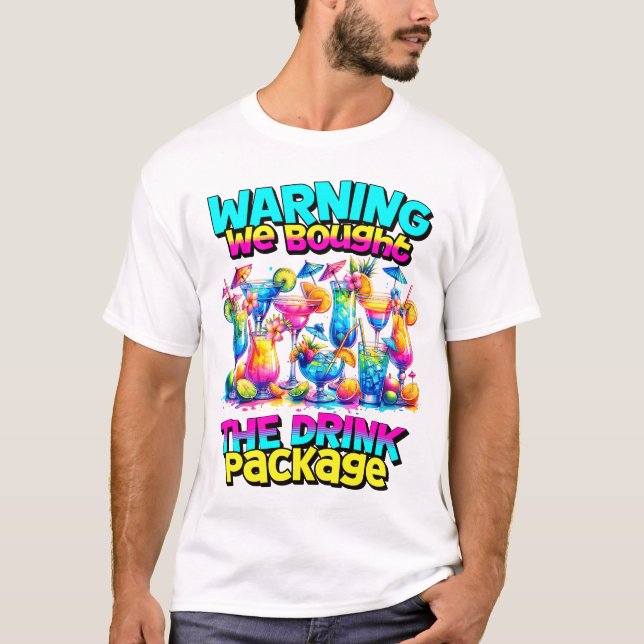 Varning vi köpte kryssningsfartyget Drink Paket T Shirt (Framsida)