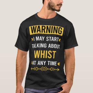 Varning Whist T Shirt