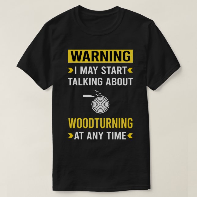 Varning Woodving Wood Turn Turning Tur T Shirt (Design framsida)