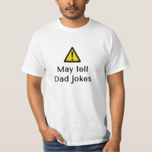 Varningen kan berätta för Pappa skämt - T-tröjan T Shirt