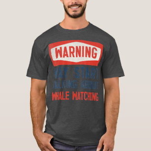 Varningen kan börja prata om valövervakning t shirt