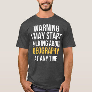 Varningen kan börja tala om geografi (3) t shirt
