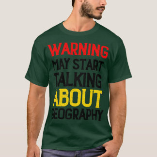 Varningen kan börja tala om geografi 4 t shirt