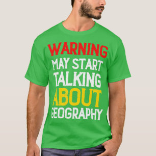 Varningen kan börja tala om geografi 5 t shirt