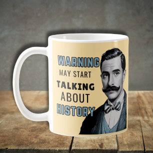 Varningen kan börja tala om historia, historik kaffemugg