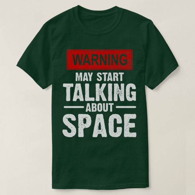 varningen kan börja tala om rymden Astronaut te T Shirt (Design framsida)