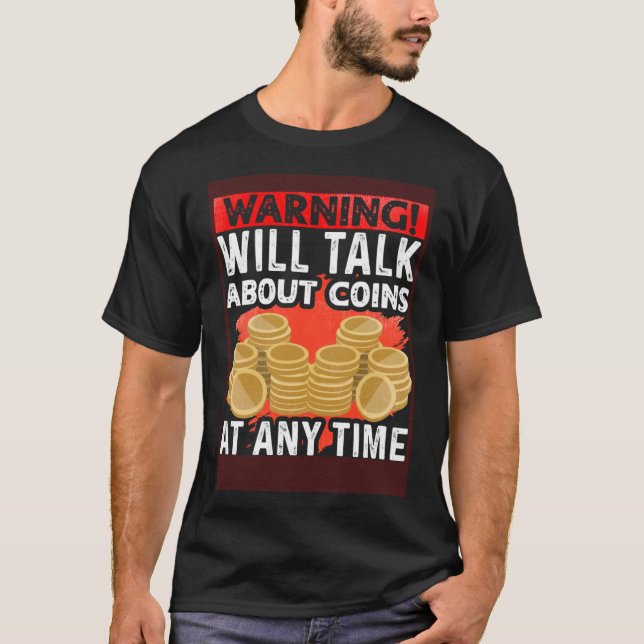 Varningen kommer när som helst att tala om Mynt nä T Shirt (Framsida)