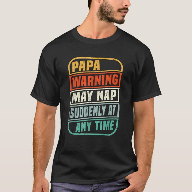 Varningen om pappa kan plötsligt när som helst bli t shirt (Framsida)