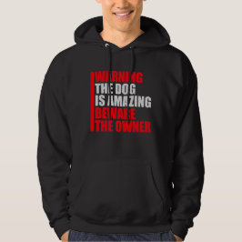 Varnings Hund Är Fantastisk Akta Dig För Ägare Sky Hoodie