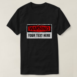 Varnings Skylt - Skapa Din Egen 1 Rader T Shirt