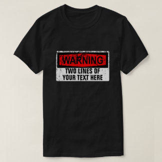 Varnings Skylt - Skapa Din Egen 2 Linjer T Shirt