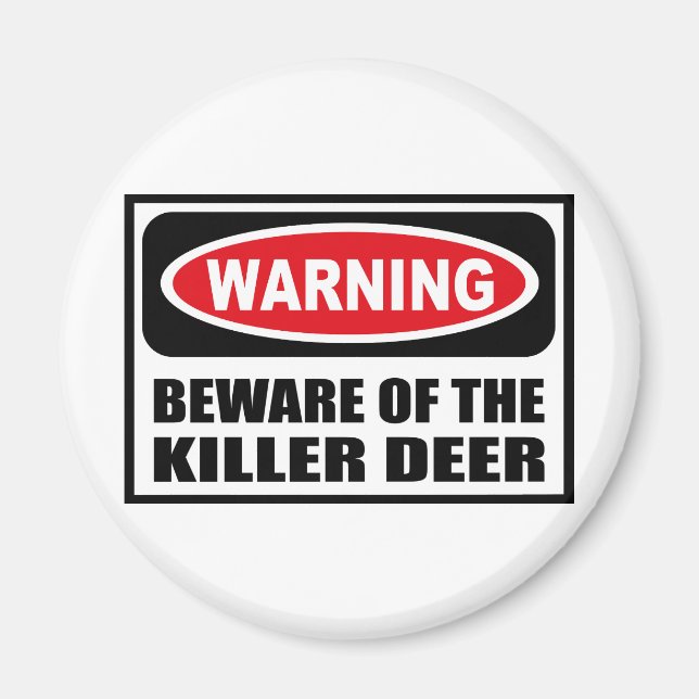 VarningsBEHÅLL FÖR HJORTEN KILLER Magnet (Framsidan)