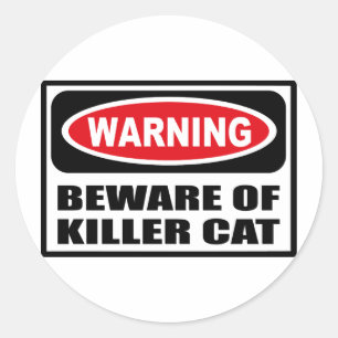VarningsBEHÅLL FÖR KILLER CAT-KLAcker Runt Klistermärke