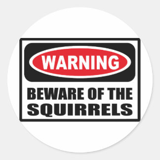 VarningsBEHÅLL FÖR SQUIRRELS-MÄRKET Runt Klistermärke