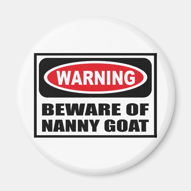 VarningsBEHÖRIGHET FÖR NANNY GOAT Magnet (Framsidan)