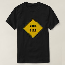 Varningsgata - Skapa ditt eget T Shirt