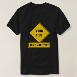 Varningsgatuskylt - Skapa din egen T Shirt