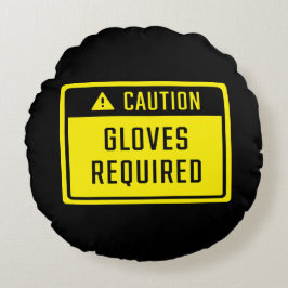 Varningshandskar som krävs - tecken rund kudde