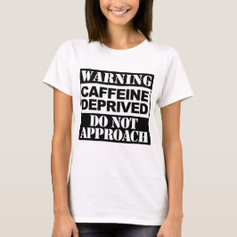 Varningskoffein som har försvunnit t-shirt
