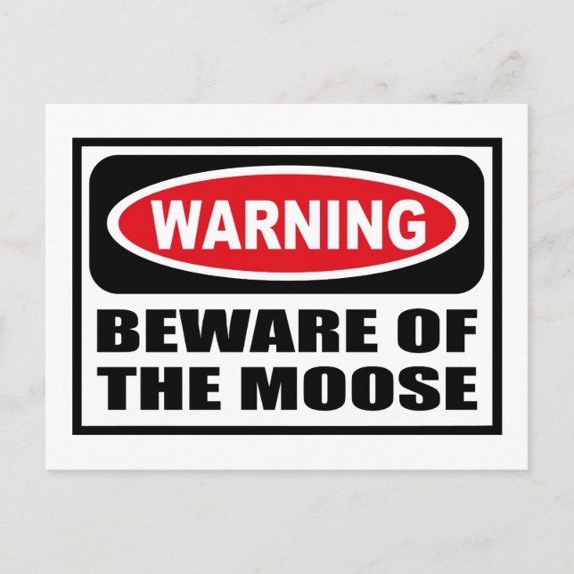 VARNINGSKRAFT FÖR MOOSE-vykort Vykort (Framsida)