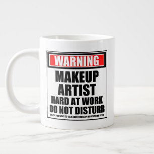 Varningsmakeup Artist Hard in Work stör inte Jumbo Mugg
