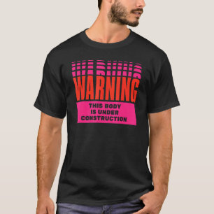 Varningsorgan under konstruktion t shirt