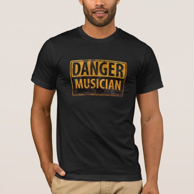 Varningsskylt för DANGER MUSICIAN Rusty Caution T Shirt (Framsida)