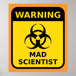 Varningsskylt för mad Scientist Poster