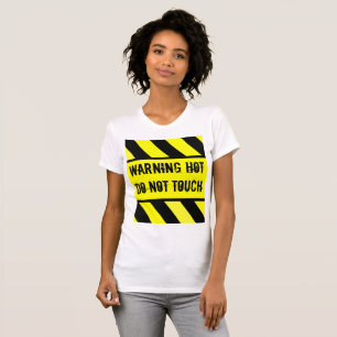 varningsskylt, HETT T Shirt