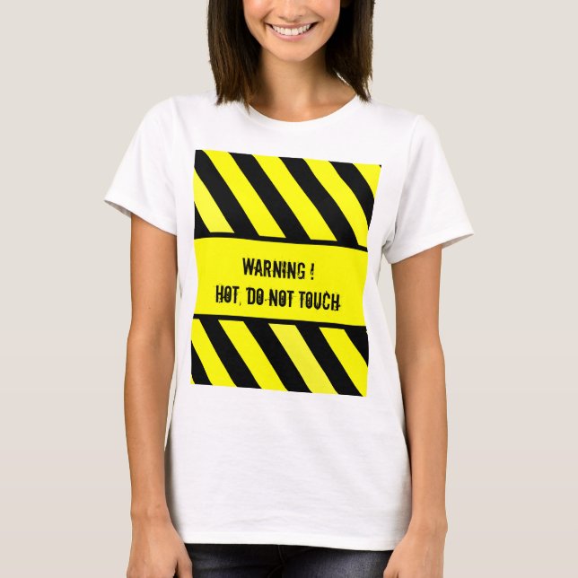 varningsskylt, HETT T Shirt (Framsida)