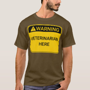 Varningsskyltveterinär här t shirt