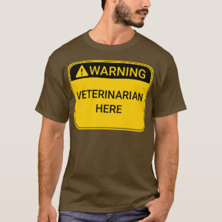 Varningsskyltveterinär här t shirt