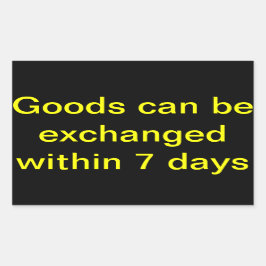 Varor kan bytas ut inom sju dagar rektangulärt klistermärke