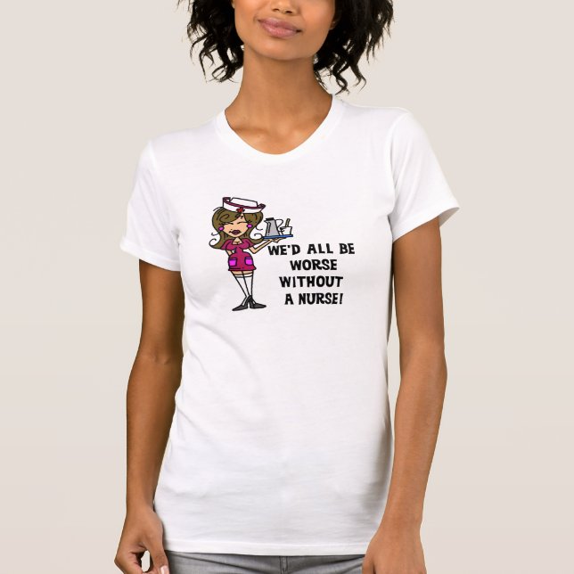 Värre utan sjuksköterska t-shirt (Framsida)