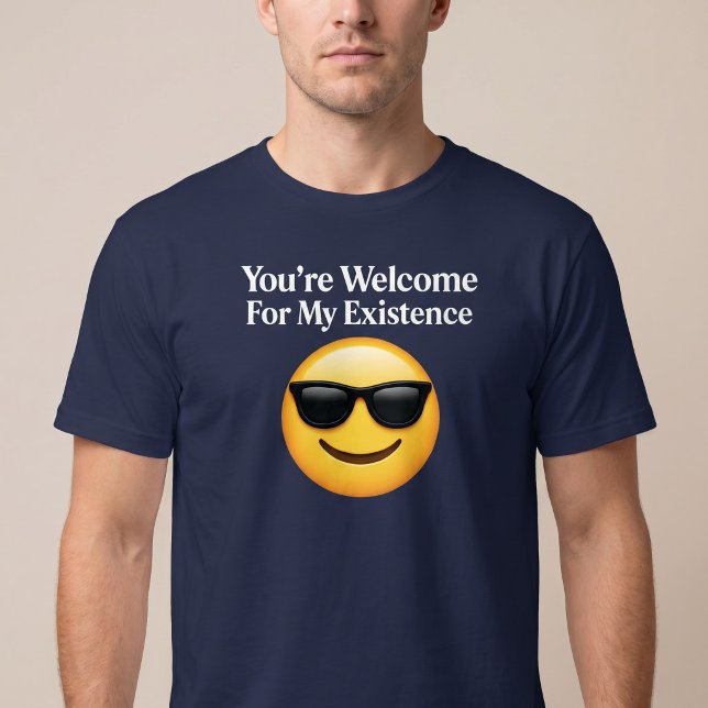 Varsågod För Min Existens T Shirt (Skapare uppladdad)