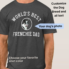 Varsity Style World's Best Dog Dad Custom Photo T Shirt