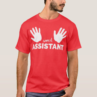 Värst assistent två Lämnat Händer-hjälpgåva 1 T Shirt