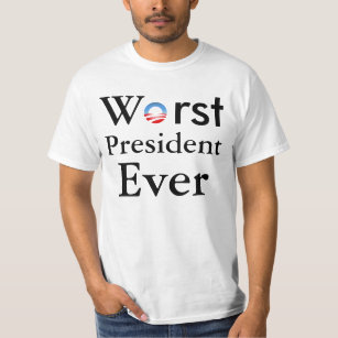 Värst för president Anti Obama T någonsin - T Shirt