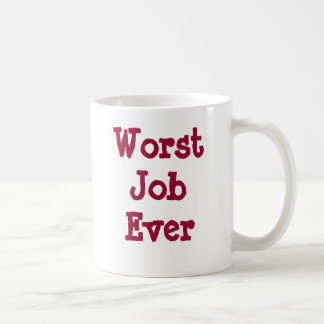 Värst jobb någonsin kaffemugg