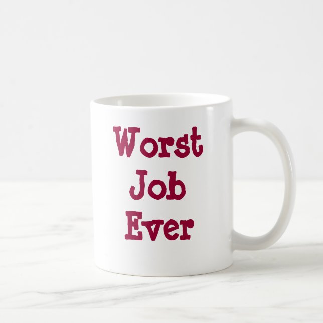 Värst jobb någonsin kaffemugg (Höger)