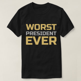 Värst president någonsin tee