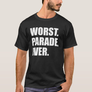 Värst rinnande åskådare för parad någonsin t shirt