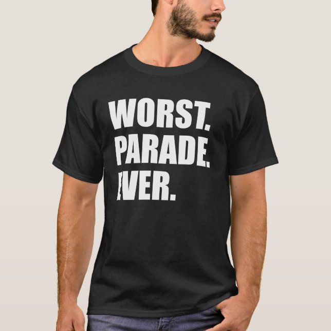 Värst rinnande åskådare för parad någonsin t shirt (Framsida)