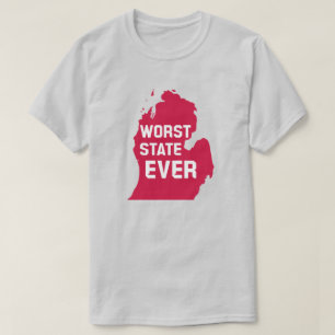 Värsta staten någonsin (Michigan) T Shirt